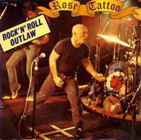 Rose Tattoo : Rock'n'Roll Outlaw (7